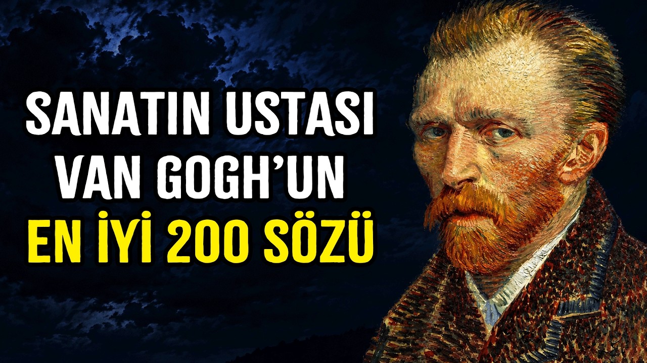Van Gogh'un Kardeşine Yazdığı Mektuplardan Yüreğinizi Isıtacak Sözler