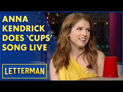 Anna Kendrick Performs the 'Cups' Song | Letterman