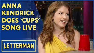 Anna Kendrick Performs the &#39;Cups&#39; Song | Letterman