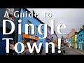 Guide To Dingle Town