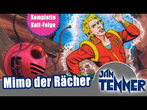 Jan Tenner - Folge 46 - Mimo der Rächer | HÖRSPIEL IN VOLLER LÄNGE