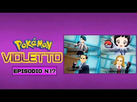 POKÉMON VIOLETTO: sconfiggo tutti e quattro i Superquattro! (ep.17)