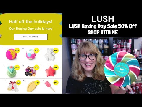 LUSH Boxing Day Sale 50% Off SHOP WITH ME