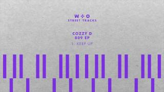 Cozzy D - Keep Up [WO027]