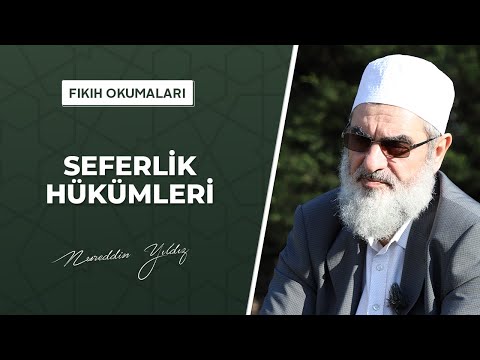 42) Seferilik Hükümleri (Fıkıh Okumaları)