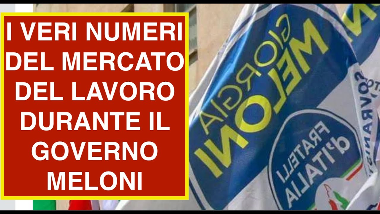I VERI NUMERI DEL MERCATO DEL LAVORO DURANTE IL GOVERNO MELONI