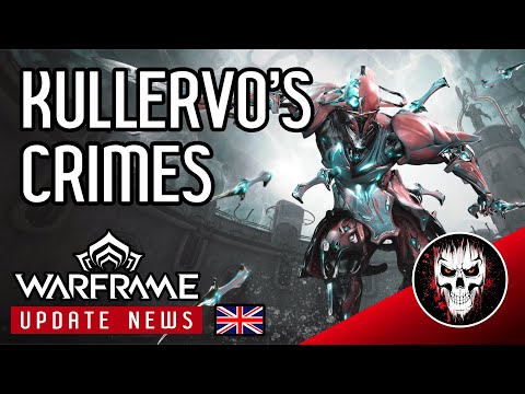 The Seven Crimes of Kullervo - Warframe Updates