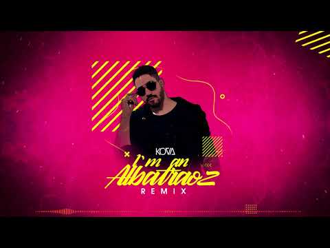 AronChupa - I'm An Albatraoz (KOVA Remix)