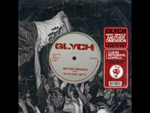 GLYCH feat  Get It ''Another Dimension''
