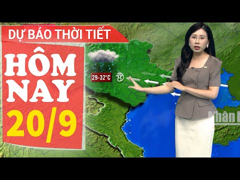 Dự báo thời tiết hôm nay mới nhất ngày 20/9 | Dự báo thời tiết 3 ngày tới