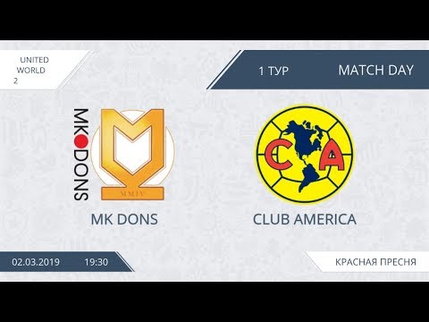 AFL19.  United World 2.  Day 1.  Mk Dons - Club America