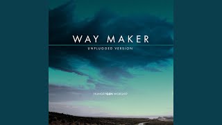 Way Maker (Unplugged Version)