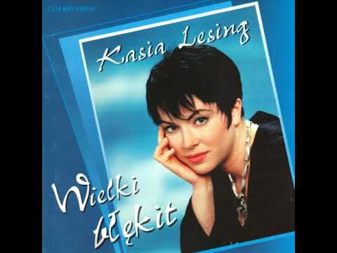Kasia Lesing - trzeba żyć