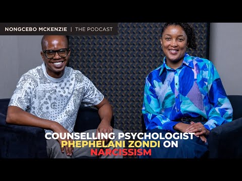 “How do you spot a narcissist?” with Phephelani Zondi - Counselling Psychologist