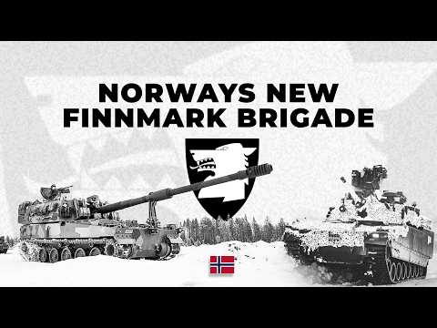Arctic Build-up: Norway's New Finnmark Brigade