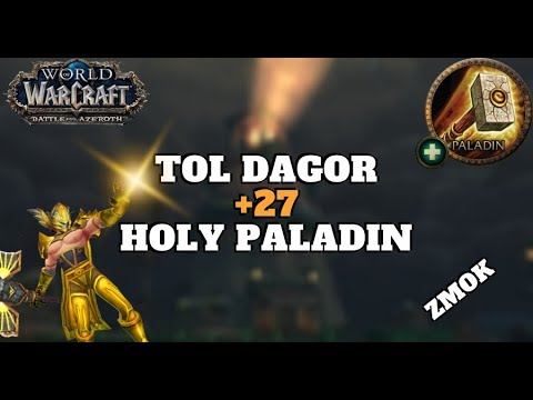 +27 Tol Dagor - Zmok Holy Paladin PoV