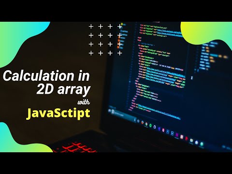 Calculation In 2d Array With Javascript Bangla Problem Solving Video Javascript