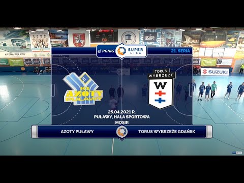 21. Seria Azoty Puławy - Torus Wybrzeże Gdańsk [SKRÓT]