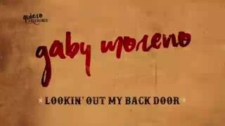 Gaby Moreno - Lookin&#39; Out My Back Door (Lyric Video)