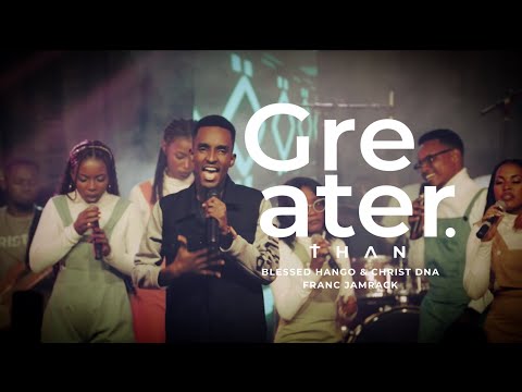 Blessed Hango Ft Franc Jamrack - Greater Than