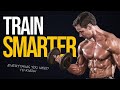 Train Smarter- Everything you need to know!