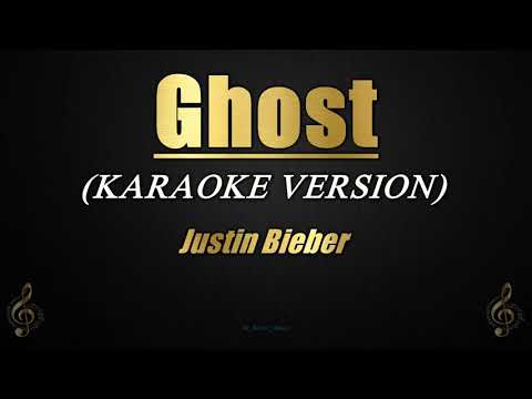 Ghost - Justin Bieber (Karaoke/Instrumental)
