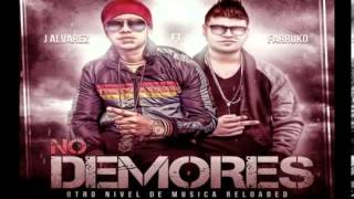 J Alvarez Ft Farruko - No Demores (Original)