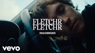 Fletchr Fletchr - Passenger (2026) video
