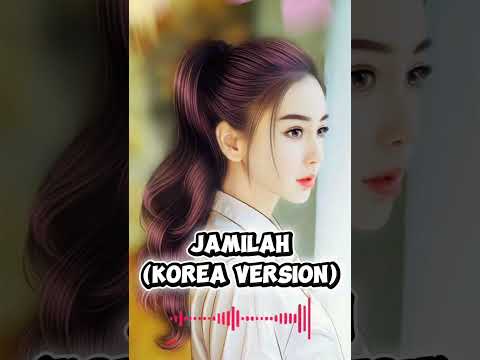 JAMILAH ( KOREA VERSION)