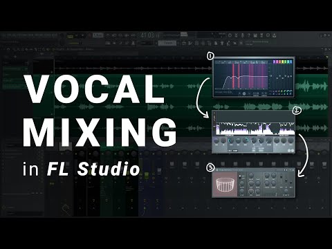 How To Mix Vocals in FL Studio