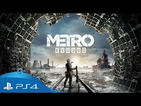 Metro Exodus | E3 2018 Gameplay Trailer | PS4