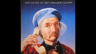 Holger Czukay -Der Osten Ist Rot