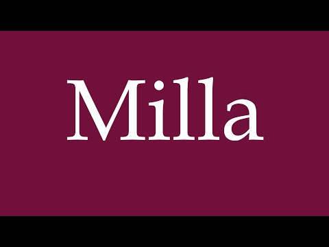 How to Pronounce ''Milla'' Correctly in German