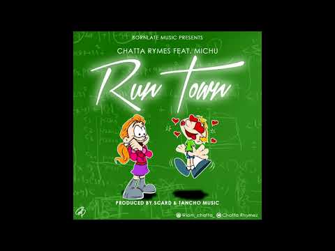 Chatta x Michu RunTown offical audio