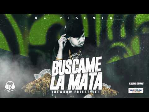 PIKANTE- BUCAME LA MATA  DOMINICAN DEMBOW FREESTYLE