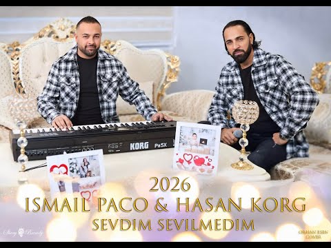 ISMAIL PACO VE HASAN KORG - SEVDIM SEVILMEDIM (COVER0 4K
