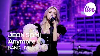 JEON SOMI - “Anymore” Band LIVE Concert its Li