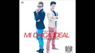 Chino &amp; Nacho - Mi Chica Ideal