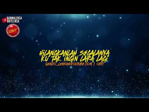 HILANGKANLAH SEGALANYA