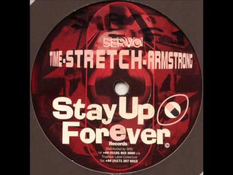Stay Up Forever 27 - Time Stretch Armstrong - Servo