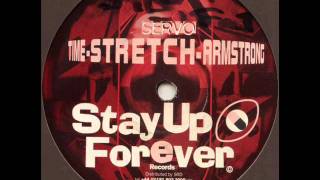 Stay Up Forever 27 - Time Stretch Armstrong - Servo