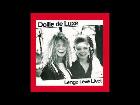 1984 Dollie De Luxe - Lenge Leve Livet