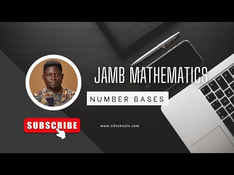 JAMB Mathematics 2026 (Episode 1) - Number Bases + Past Questions/Solutions