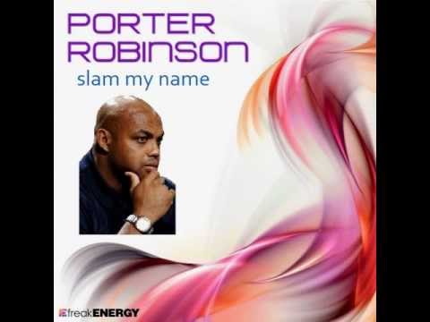 Slam My Name - Quad City DJ's vs. Porter Robinson