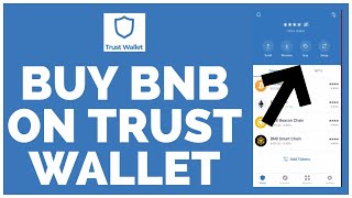 TrustWallet Tutorial: How to Buy BNB on Trust Wallet 2023?
