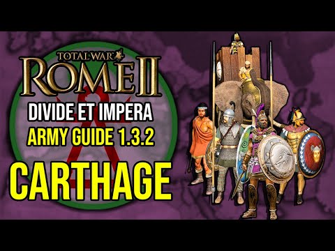 Carthage Army Guide (1.32)  - ROME 2 Total War ~ Factional Army Guide [Divide Et Impera] #3