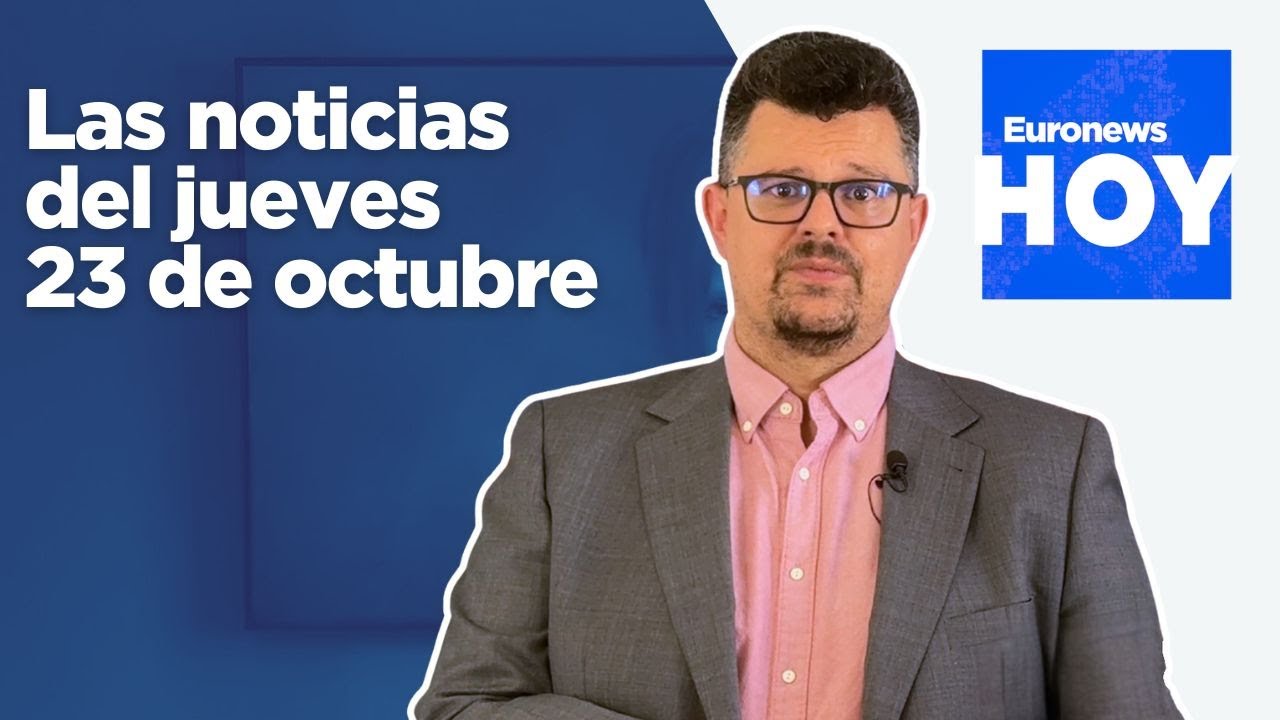 EURONEWS HOY | Las noticias del jueves 23 de octubre: Zelenski no hará concesiones territoriales