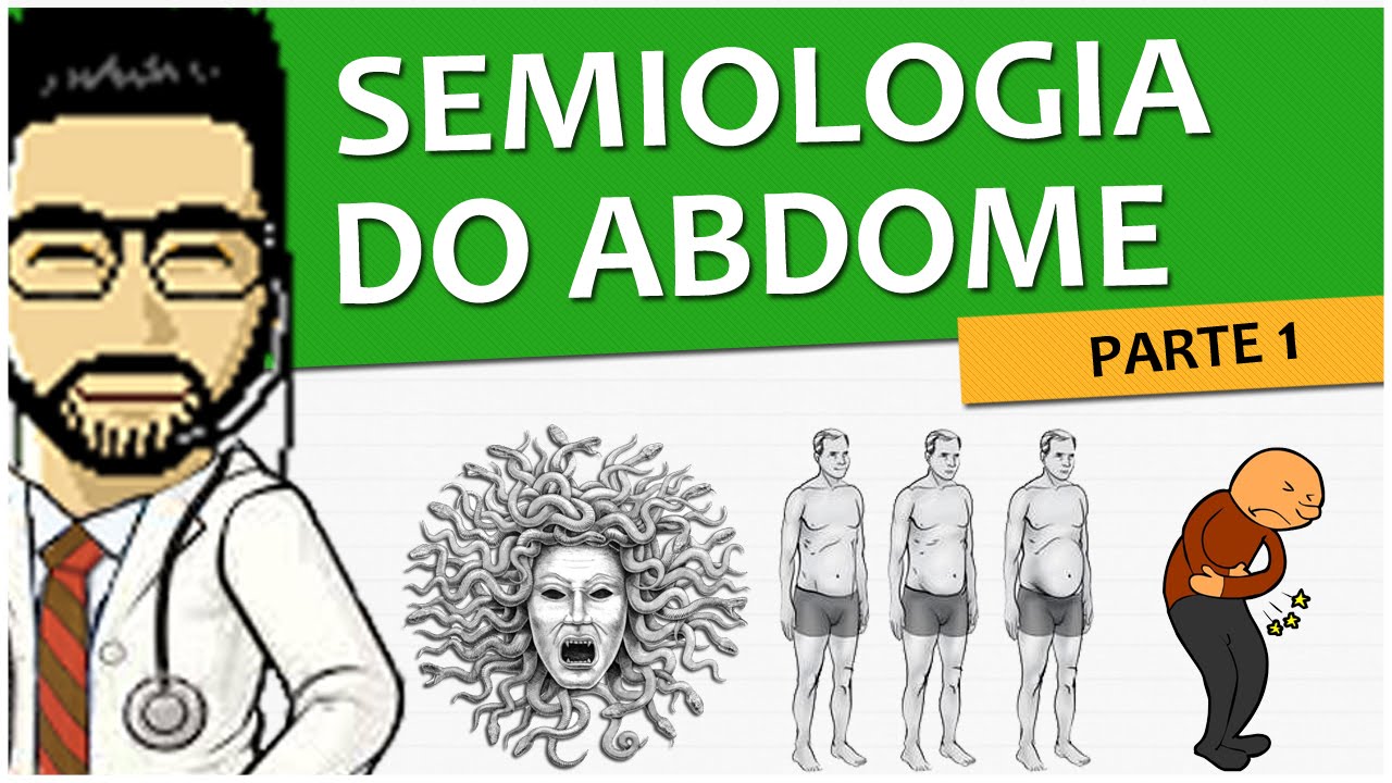 Semiologia 18 - Exame do Abdome - Parte 1/2 (Vídeo Aula)