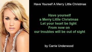 Have Yourself A Merry Little Christmas by Carrie Underwood (Lyric Video)