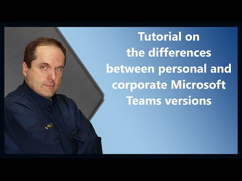 Tutorial on the differences between personal and corporate Microsoft Teams versions